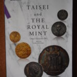 本－７８９古銭 古書書籍 ＴＡＩＳＥＩ and ＴＨＥ ＲＯＹＡＬ ＭＩＮＴ